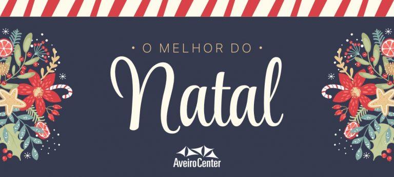 O melhor do Natal no Aveiro Center