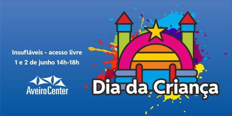 Insufláveis no Aveiro Center, no fim-de-semana do Dia da criança, 1 e 2 de junho de 2024.