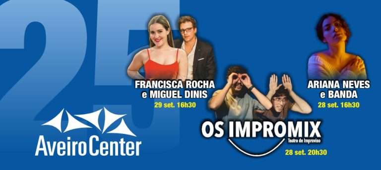 Aveiro Center celebra 25 anos com 3 dias de festa!
