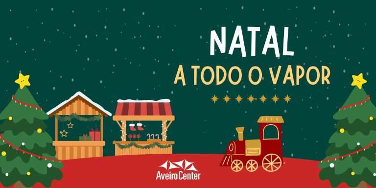 O Natal chega a todo o vapor ao Aveiro Center
