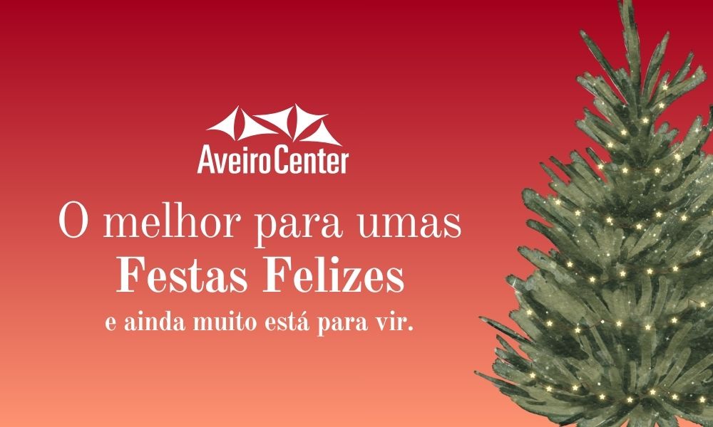O melhor do Natal no Aveiro Center
